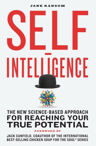 کتاب Self-Intelligence: The New Science-Based Approach for Reaching Your True Potential [انگلیسی]