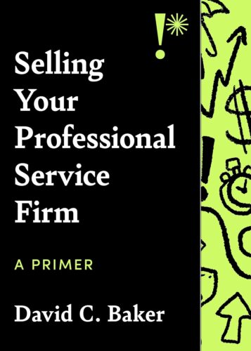 کتاب Selling Your Professional Service Firm: A Primer [انگلیسی]