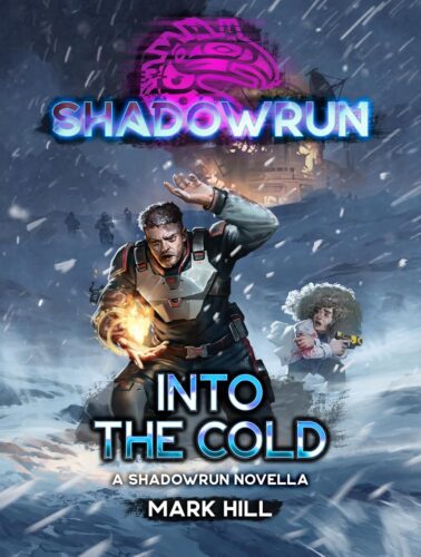 کتاب Shadowrun: Into the Cold: (A Shadowrun Novella) [انگلیسی]