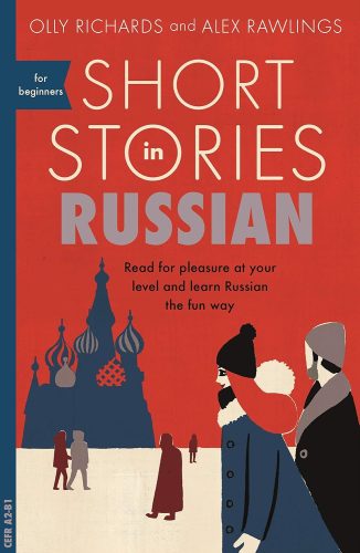 کتاب Short Stories in Russian for Beginners: Read for pleasure at your level, expand your vocabulary and learn Russian the fun way! (Readers) [روسی]