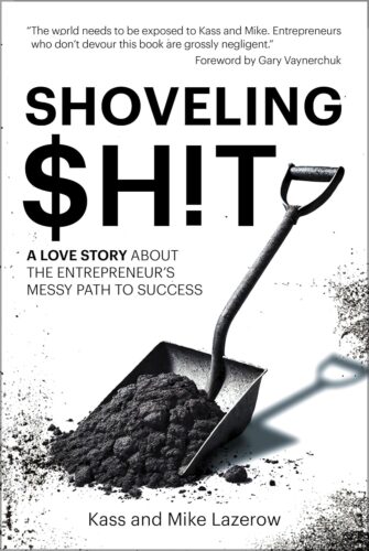 کتاب Shoveling $h!t: A Love Story About the Entrepreneur’s Messy Path to Success [انگلیسی]