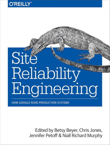 کتاب Site Reliability Engineering: How Google Runs Production Systems [انگلیسی]