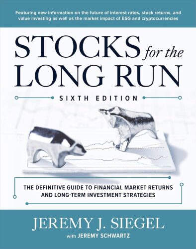 کتاب Stocks for the Long Run: The Definitive Guide to Financial Market Returns & Long-Term Investment Strategies, Sixth Edition [انگلیسی]