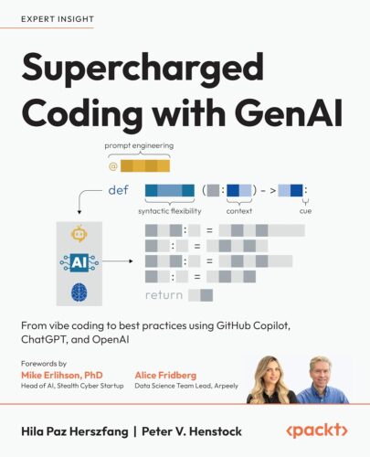 کتاب Supercharged Coding with GenAI: From vibe coding to best practices using GitHub Copilot, ChatGPT, and OpenAI [انگلیسی]