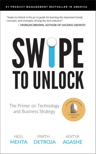 کتاب Swipe to Unlock: The Primer on Technology and Business Strategy (Fast Forward Your Product Career: The Two Books Required to Land Any PM Job) [انگلیسی]
