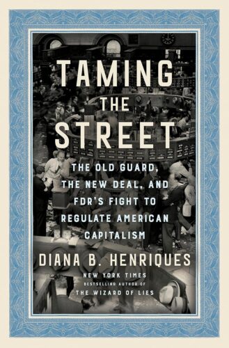 کتاب Taming the Street: The Old Guard, the New Deal, and FDR’s Fight to Regulate American Capitalism [انگلیسی]