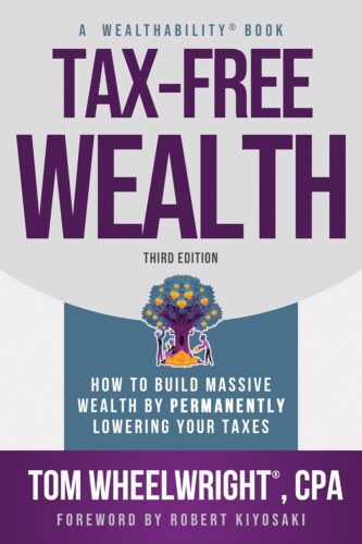 کتاب Tax-Free Wealth: How to Build Massive Wealth by Permanently Lowering Your Taxes [انگلیسی]