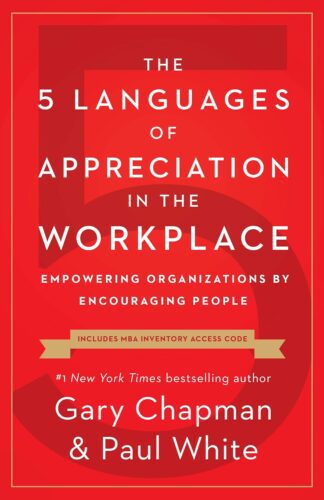 کتاب The 5 Languages of Appreciation in the Workplace: Empowering Organizations by Encouraging People [انگلیسی]