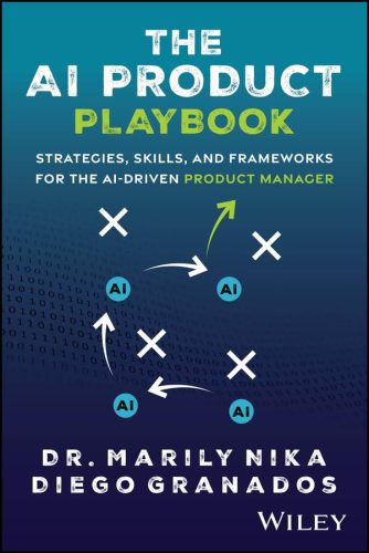 کتاب The AI Product Playbook: Strategies, Skills, and Frameworks for the AI-Driven Product Manager [انگلیسی]