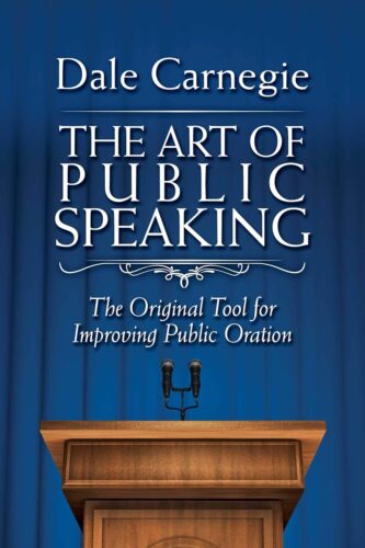 کتاب The Art of Public Speaking: The Original Tool for Improving Public Oration [انگلیسی]
