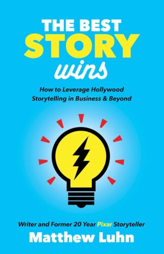 کتاب The Best Story Wins: How to Leverage Hollywood Storytelling in Business & Beyond [انگلیسی]