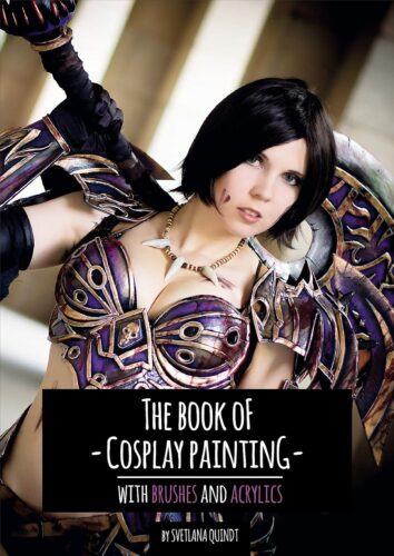 کتاب The Book of Cosplay Painting: With Brushes and Acrylics [انگلیسی]
