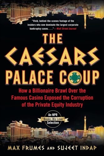 کتاب The Caesars Palace Coup: How a Billionaire Brawl Over the Famous Casino Exposed the Corruption of the Private Equity Industry [انگلیسی]