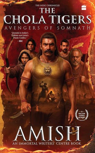 کتاب The Chola Tigers: Avengers of Somnath – A Historical Fiction by Amish | Bestselling Author of The Immortals of Meluha | Indian History Adventure [انگلیسی]