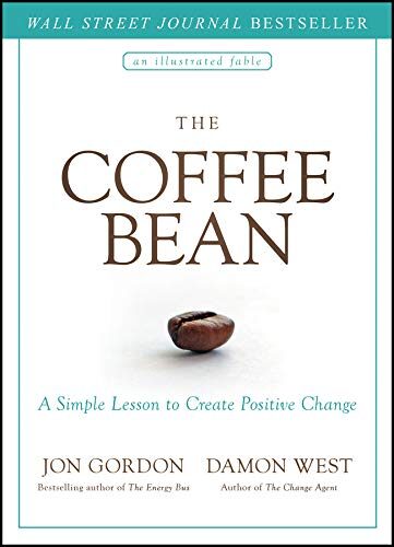 کتاب The Coffee Bean: A Simple Lesson to Create Positive Change (Jon Gordon) [انگلیسی]