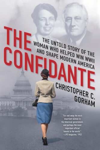 کتاب The Confidante: The Untold Story of the Woman Who Helped Win WWII and Shape Modern America [انگلیسی]