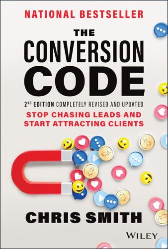 کتاب The Conversion Code: Stop Chasing Leads and Start Attracting Clients [انگلیسی]