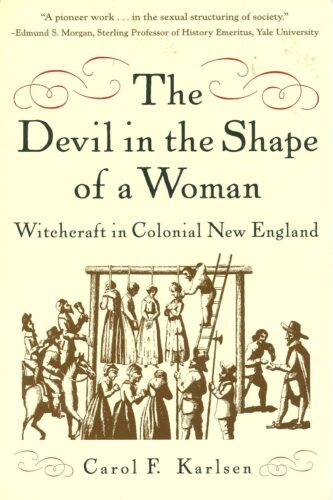 کتاب The Devil in the Shape of a Woman: Witchcraft in Colonial New England [انگلیسی]
