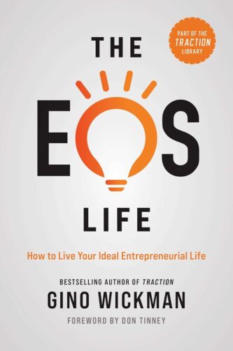 کتاب The EOS Life: How to Live Your Ideal Entrepreneurial Life [انگلیسی]