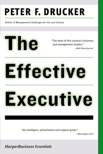کتاب The Effective Executive: The Definitive Guide to Getting the Right Things Done (Harperbusiness Essentials) [انگلیسی]