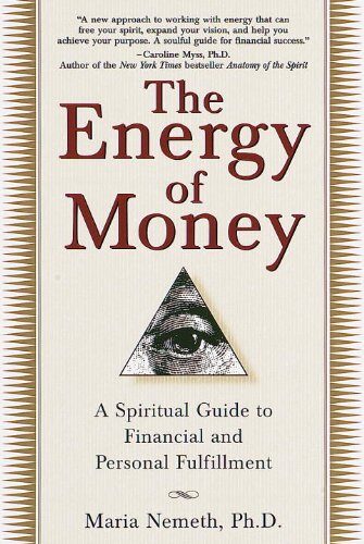 کتاب The Energy of Money: A Spiritual Guide to Financial and Personal Fulfillment [انگلیسی]