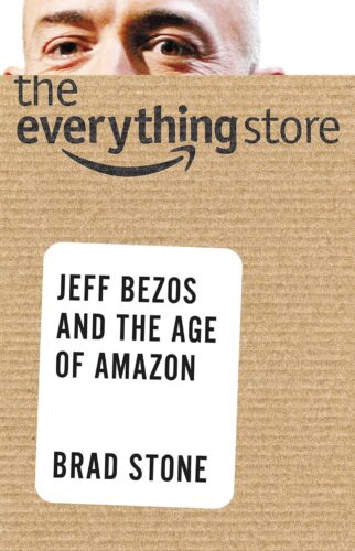 کتاب The Everything Store: Jeff Bezos and the Age of Amazon [انگلیسی]