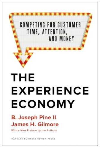 کتاب The Experience Economy, With a New Preface by the Authors: Competing for Customer Time, Attention, and Money [انگلیسی]