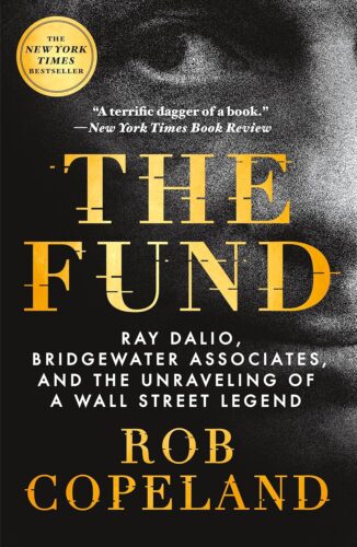 کتاب The Fund: Ray Dalio, Bridgewater Associates, and the Unraveling of a Wall Street Legend [انگلیسی]