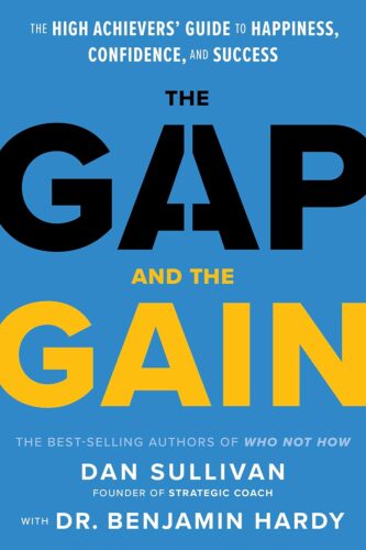 کتاب The Gap and The Gain: The High Achievers’ Guide to Happiness, Confidence, and Success [انگلیسی]