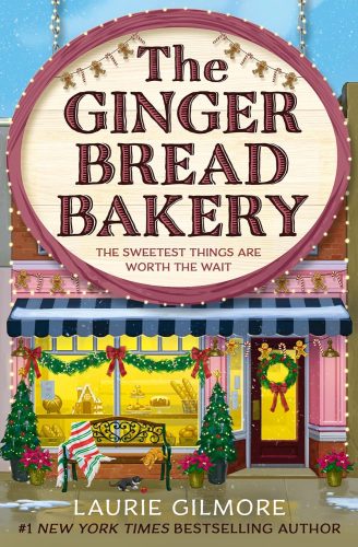 کتاب The Gingerbread Bakery: The brand-new enemies to lovers cozy romance for 2025 from the international No 1 best-selling author of The Pumpkin Spice Café (Dream Harbor Book 5) [انگلیسی]