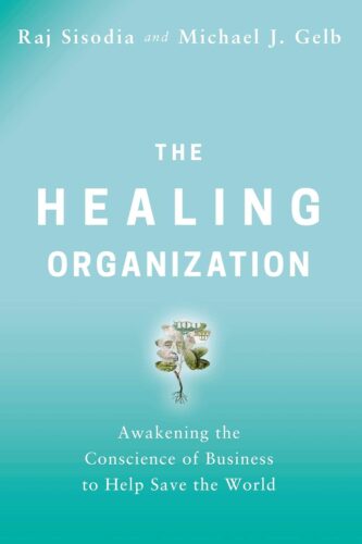 کتاب The Healing Organization: Awakening the Conscience of Business to Help Save the World [انگلیسی]