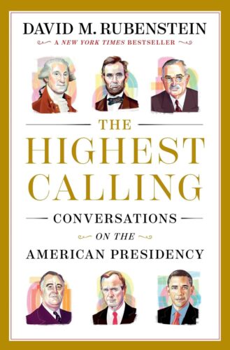 کتاب The Highest Calling: Conversations on the American Presidency [انگلیسی]
