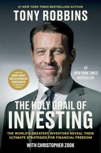 کتاب The Holy Grail of Investing: The World’s Greatest Investors Reveal Their Ultimate Strategies for Financial Freedom (Tony Robbins Financial Freedom Series) [انگلیسی]