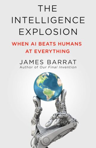 کتاب The Intelligence Explosion: When AI Beats Humans at Everything [انگلیسی]