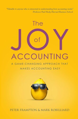 کتاب The Joy of Accounting: A Game-Changing Approach That Makes Accounting Easy [انگلیسی]