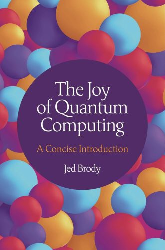 کتاب The Joy of Quantum Computing: A Concise Introduction [انگلیسی]