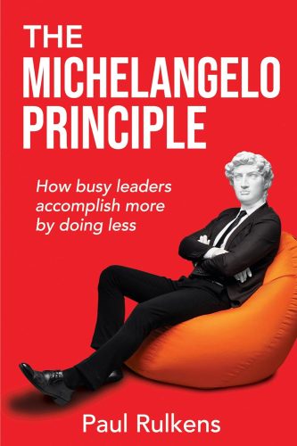 کتاب The Michelangelo Principle: How Busy Leaders Accomplish More by Doing Less [انگلیسی]