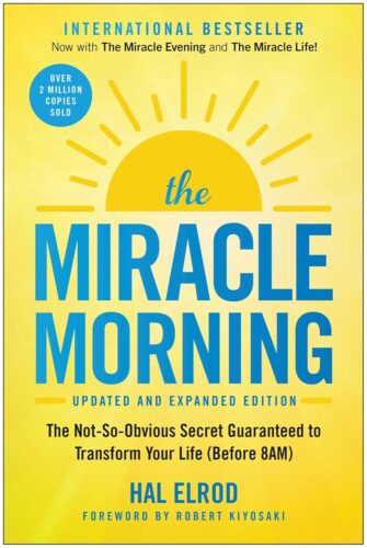 کتاب The Miracle Morning (Updated and Expanded Edition): The Not-So-Obvious Secret Guaranteed to Transform Your Life (Before 8AM) [انگلیسی]