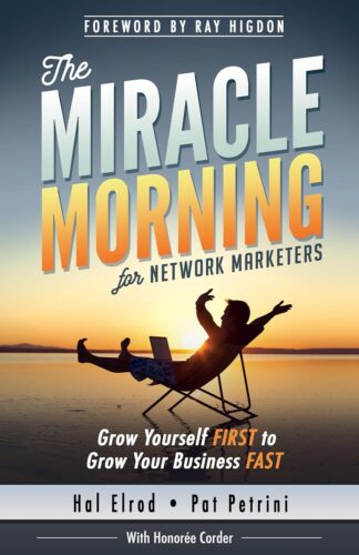 کتاب The Miracle Morning for Network Marketers: Grow Yourself FIRST to Grow Your Business FAST (The Miracle Morning Book Series) [انگلیسی]