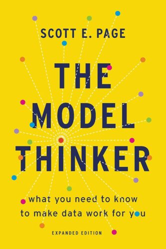 کتاب The Model Thinker: What You Need to Know to Make Data Work for You [انگلیسی]
