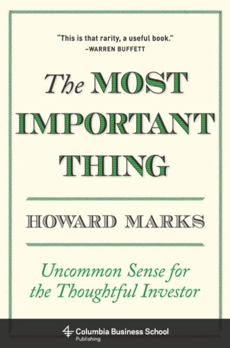 کتاب The Most Important Thing: Uncommon Sense for the Thoughtful Investor (Columbia Business School Publishing) [انگلیسی]