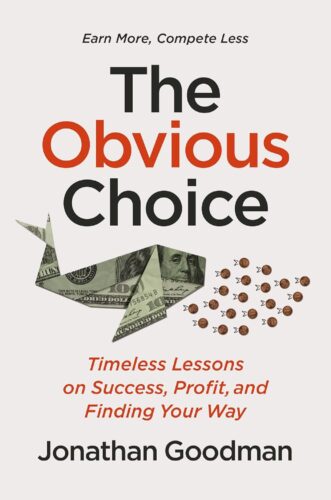 کتاب The Obvious Choice: Timeless Lessons on Success, Profit, and Finding Your Way [انگلیسی]
