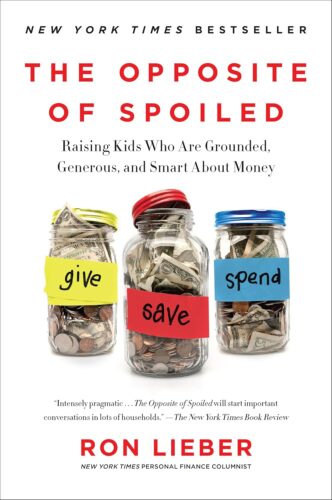 کتاب The Opposite of Spoiled: Raising Kids Who Are Grounded, Generous, and Smart About Money [انگلیسی]