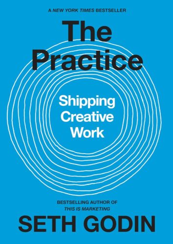 کتاب The Practice: Shipping Creative Work [انگلیسی]