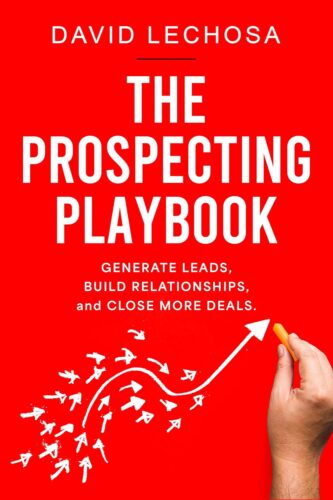 کتاب The Prospecting Playbook: : Generate Leads, Build Relationships, and Close More Deals. [انگلیسی]