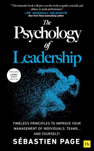 کتاب The Psychology of Leadership: Timeless principles to perfect your leadership of individuals, teams… and yourself! [انگلیسی]