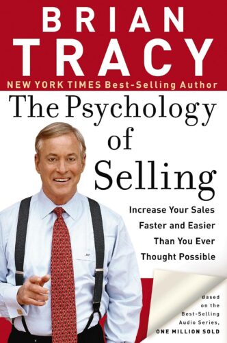 کتاب The Psychology of Selling: Increase Your Sales Faster and Easier Than You Ever Thought Possible [انگلیسی]