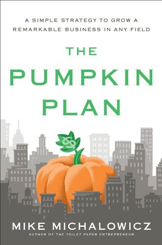 کتاب The Pumpkin Plan: A Simple Strategy to Grow a Remarkable Business in Any Field [انگلیسی]