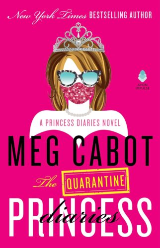 کتاب The Quarantine Princess Diaries: A Novel of Royal Intrigue and Family Drama During Covid-19 [انگلیسی]