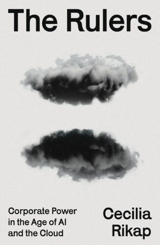 کتاب The Rulers: Corporate Power in the Age of AI and the Cloud [انگلیسی]